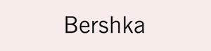 Bershka