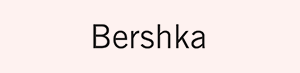 Bershka