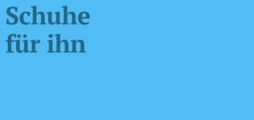 Schuhe für ihn