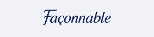 Façonnable