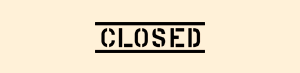CLOSED