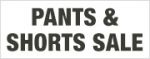 Pants & Shorts Sale